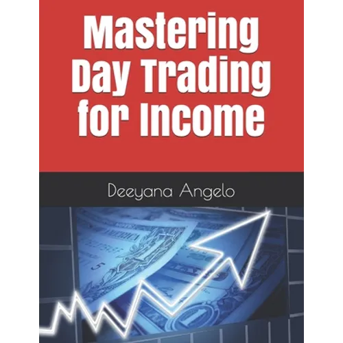 Mastering Day Trading for Income