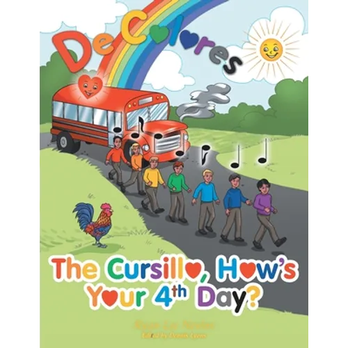 The Cursillo, How's Your 4Th Day?
