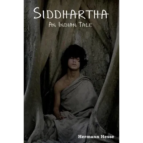 Siddhartha: An Indian Tale