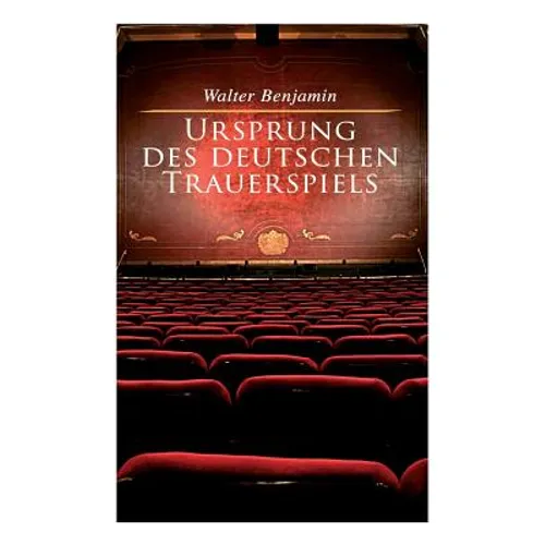 Ursprung des deutschen Trauerspiels