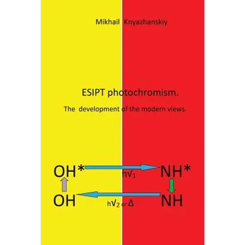 Esipt Photochromism: The Development of the Modern Views