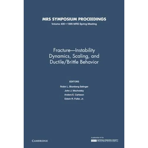Fracture-Instability Dynamics, Scaling and Ductile/Brittle Behavior: Volume 409
