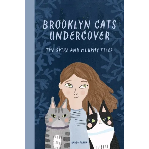 Brooklyn Cats Undercover: The Spike and Murphy Files