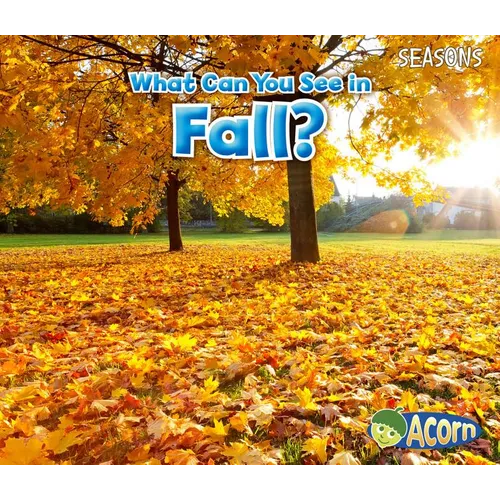 What Can You See in Fall?