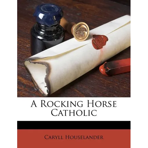 A Rocking Horse Catholic