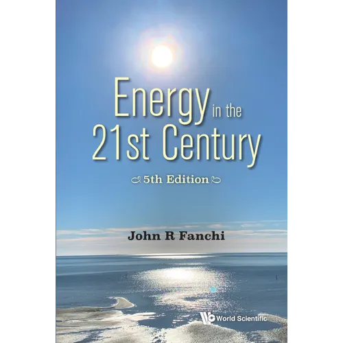 Energy in the 21st Century: Energy in Transition (5th Edition)