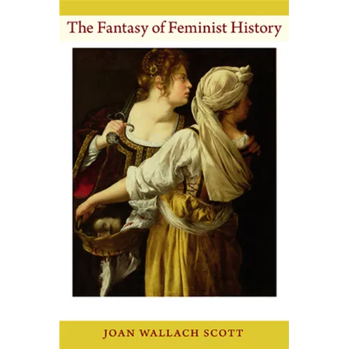 The Fantasy of Feminist History