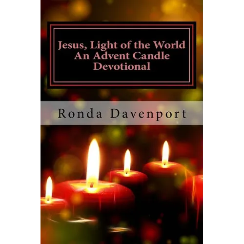 Jesus, Light of the World: An Advent Candle Devotional