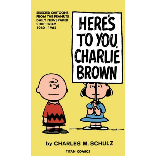 Peanuts: Here's to You Charlie Brown