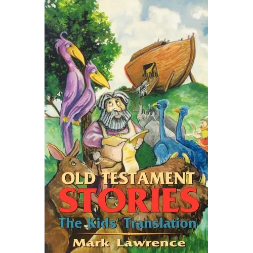 Old Testament Stories: The Kids' Translation