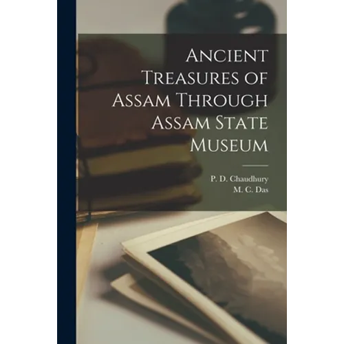 Ancient Treasures of Assam Through Assam State Museum