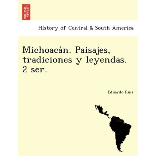 Michoacán. Paisajes, tradiciones y leyendas. 2 ser.