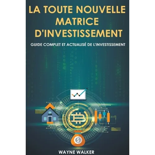 La toute nouvelle matrice d'investissement