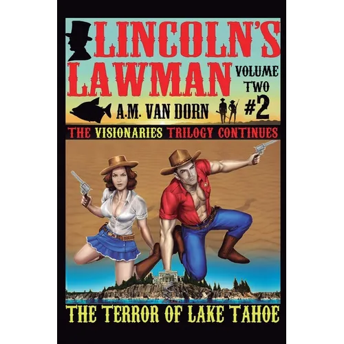 Lincoln's Lawman Volume Two #2 The Terror of Lake Tahoe