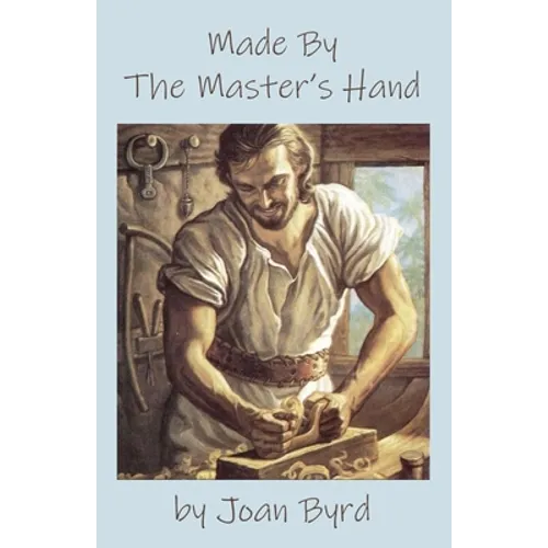 Made by the Master's Hand
