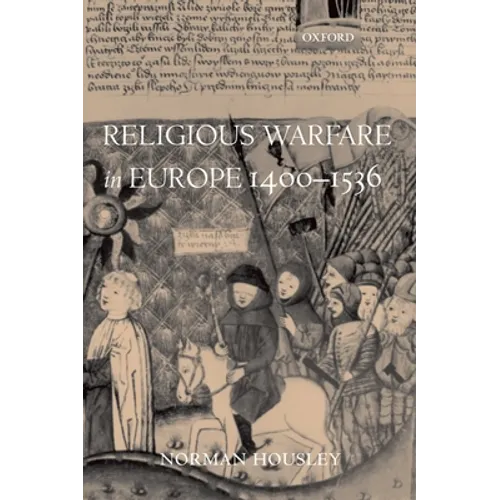 Religious Warfare in Europe 1400-1536