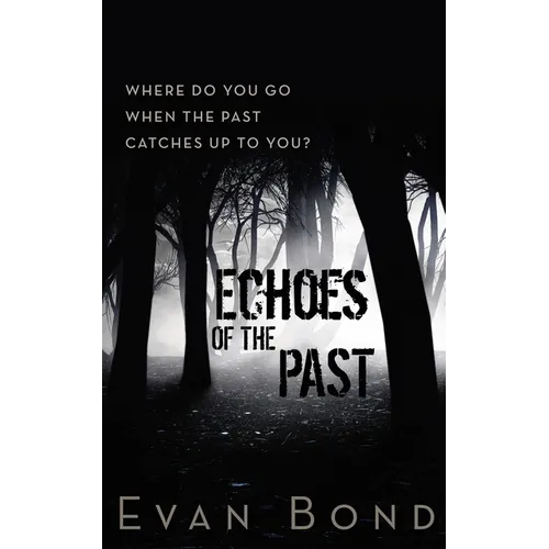 Echoes of the Past