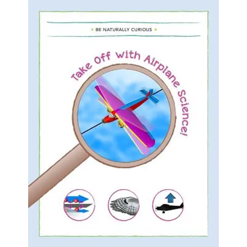 Take Off With Airplane Science!