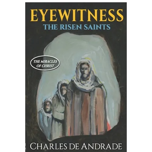 Eyewitness - The Risen Saints