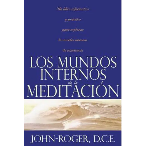 Los Mundos Internos de la Meditacion
