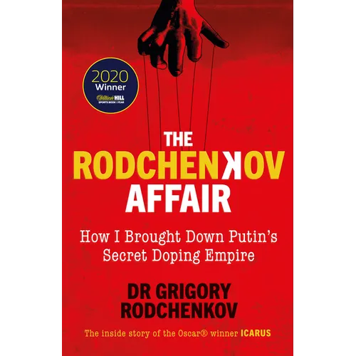 The Rodchenkov Affair: How I Brought Down Russia's Secret Doping Empire