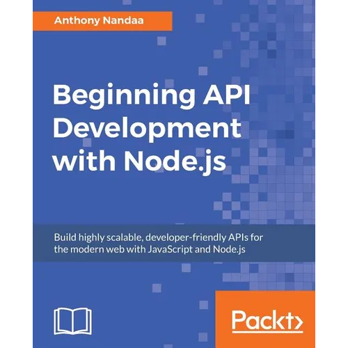 Beginning API Development with Node.js