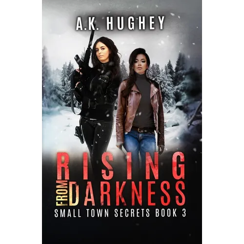 Rising From Darkness: A Vigilante Justice Thriller