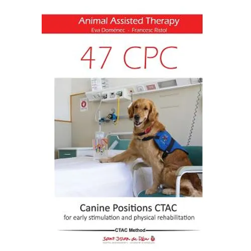 47 Canine Positions CTAC - Animal Assisted Therapy: for early stimulation and physical rehabilitation