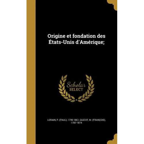 Origine et fondation des États-Unis d'Amérique;