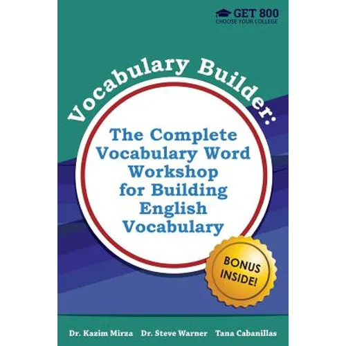 Vocabulary Builder - The Complete Vocabulary Word Workshop for Building English Vocabulary