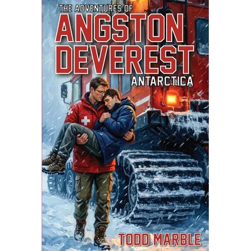 The Adventures of Angston Deverest: Antarctica