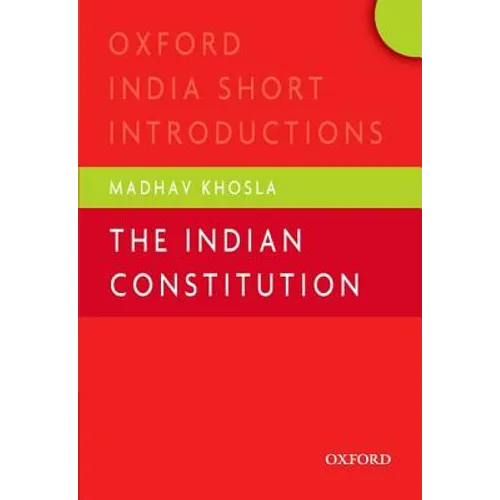 The Indian Constitution: Oxford India Short Introductions
