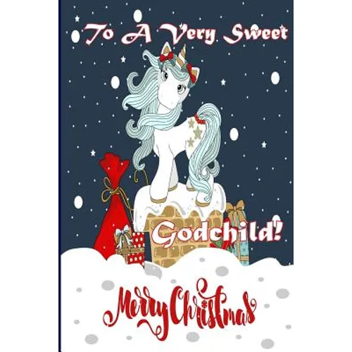 To A Very Sweet Godchild! Merry Christmas (Coloring Card): Holiday Messages, Christmas Animals; Coloring for Young Children