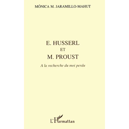 Husserl et M. Proust: A la recherche du moi perdu