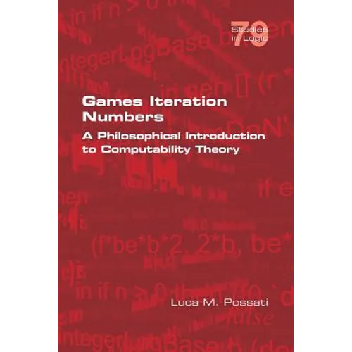 Games Iteration Numbers: A Philosophical Introduction to Computability Theory