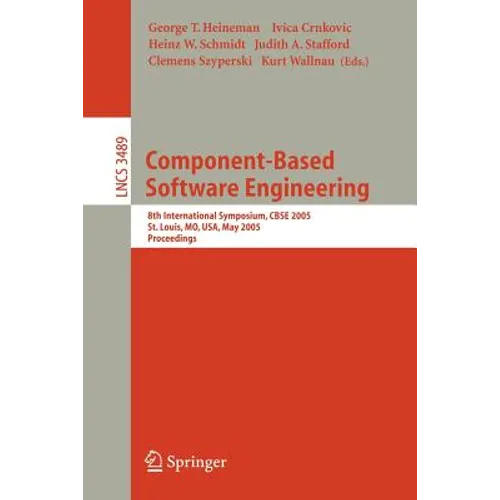 Component-Based Software Engineering: 8th International Symposium, Cbse 2005, St. Louis, Mo, Usa, May 14-15, 2005