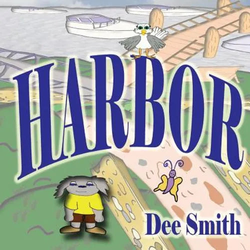Harbor: Picture Book for Children about A Sunny day at the harbor featuring a dog. Perfect as a storytime or read aloud book f