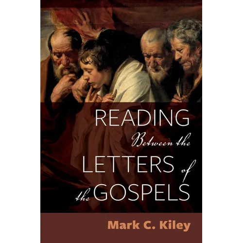 Reading Between the Letters of the Gospels