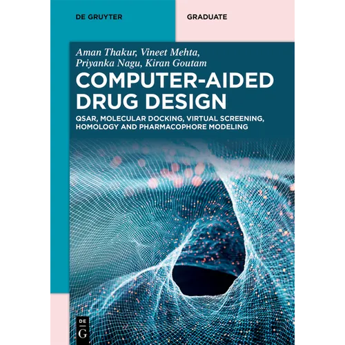 Computer-Aided Drug Design: Qsar, Molecular Docking, Virtual Screening, Homology and Pharmacophore Modeling
