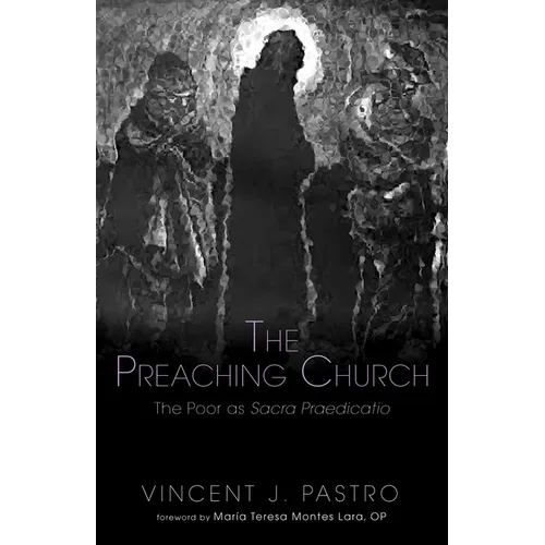 The Preaching Church: The Poor as Sacra Praedicatio