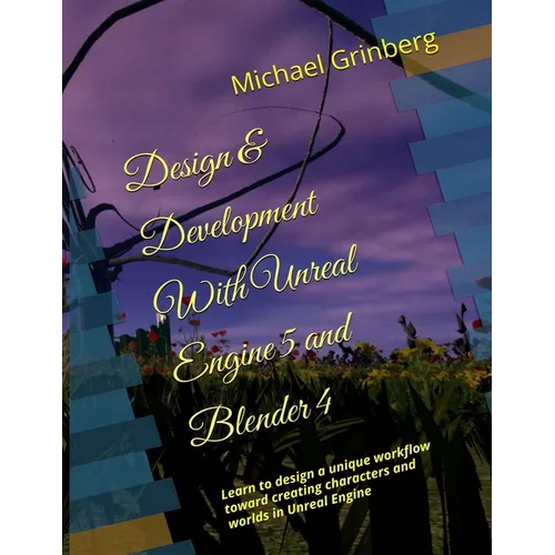 Design & Development With Unreal Engine 5 & Blender