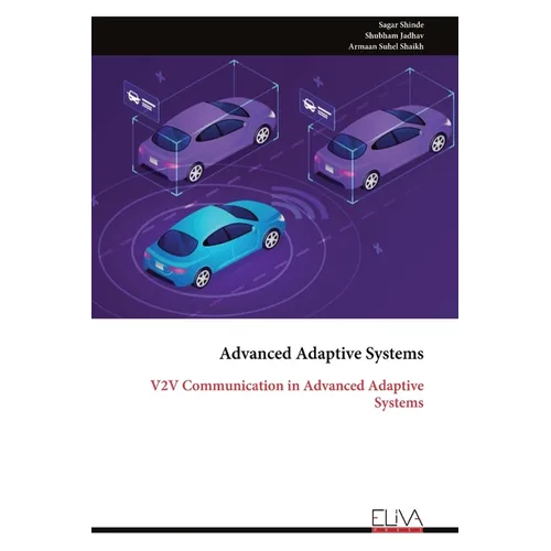 Advanced Adaptive Systems: V2V Communication in Advanced Adaptive Systems