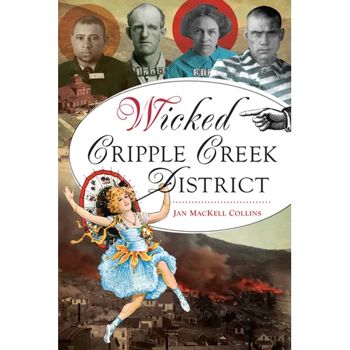Wicked Cripple Creek District