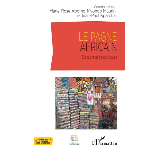 Le pagne africain: Discours et symboliques