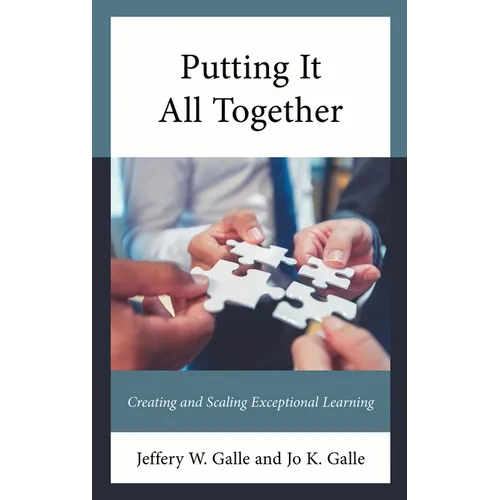Putting It All Together: Creating and Scaling Exceptional Learning