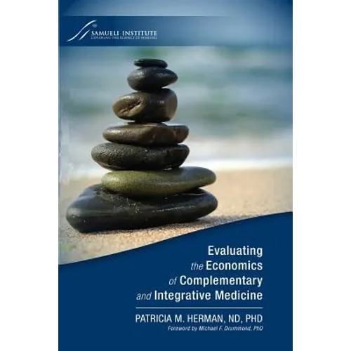 Evaluating the Economics of Complementary and Integrative Medicine