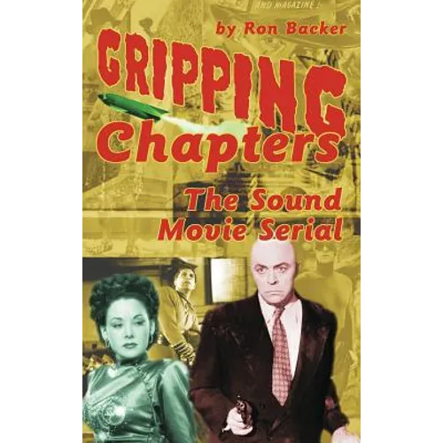 Gripping Chapters: The Sound Movie Serial (hardback)