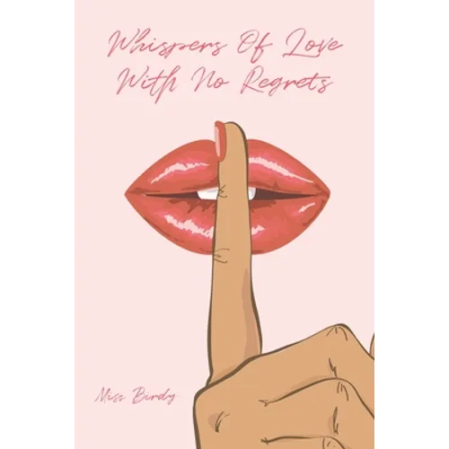 Whispers of Love with No Regrets