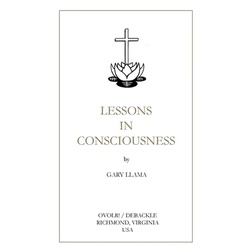 Lessons in Consciousness