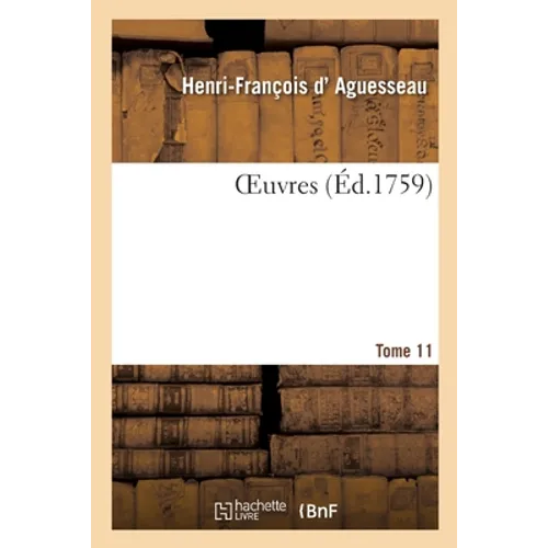 Oeuvres. Tome 11